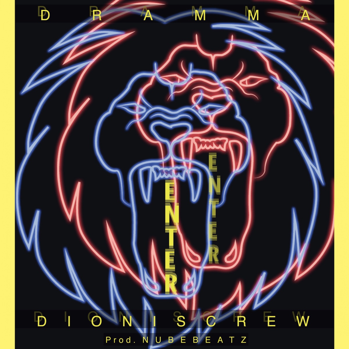 Enter (with NubeBeatz) - Single by Dramma & Dionis Crew album cover