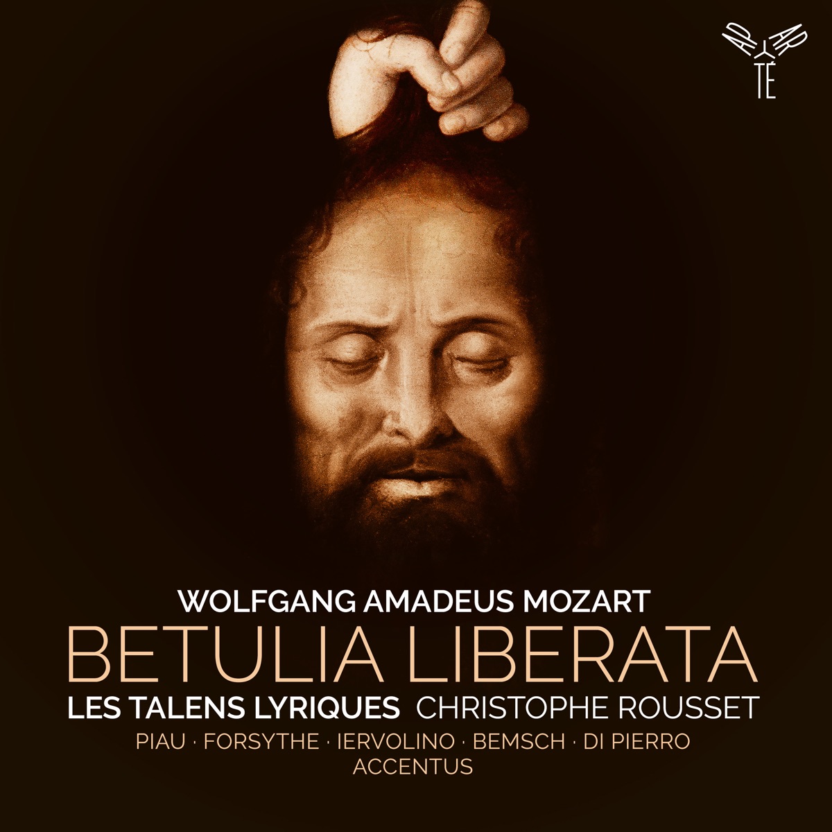 Mozart: Betulia liberata by Les Talens Lyriques, Christophe Rousset, Sandrine Piau & Teresa Iervolino album cover