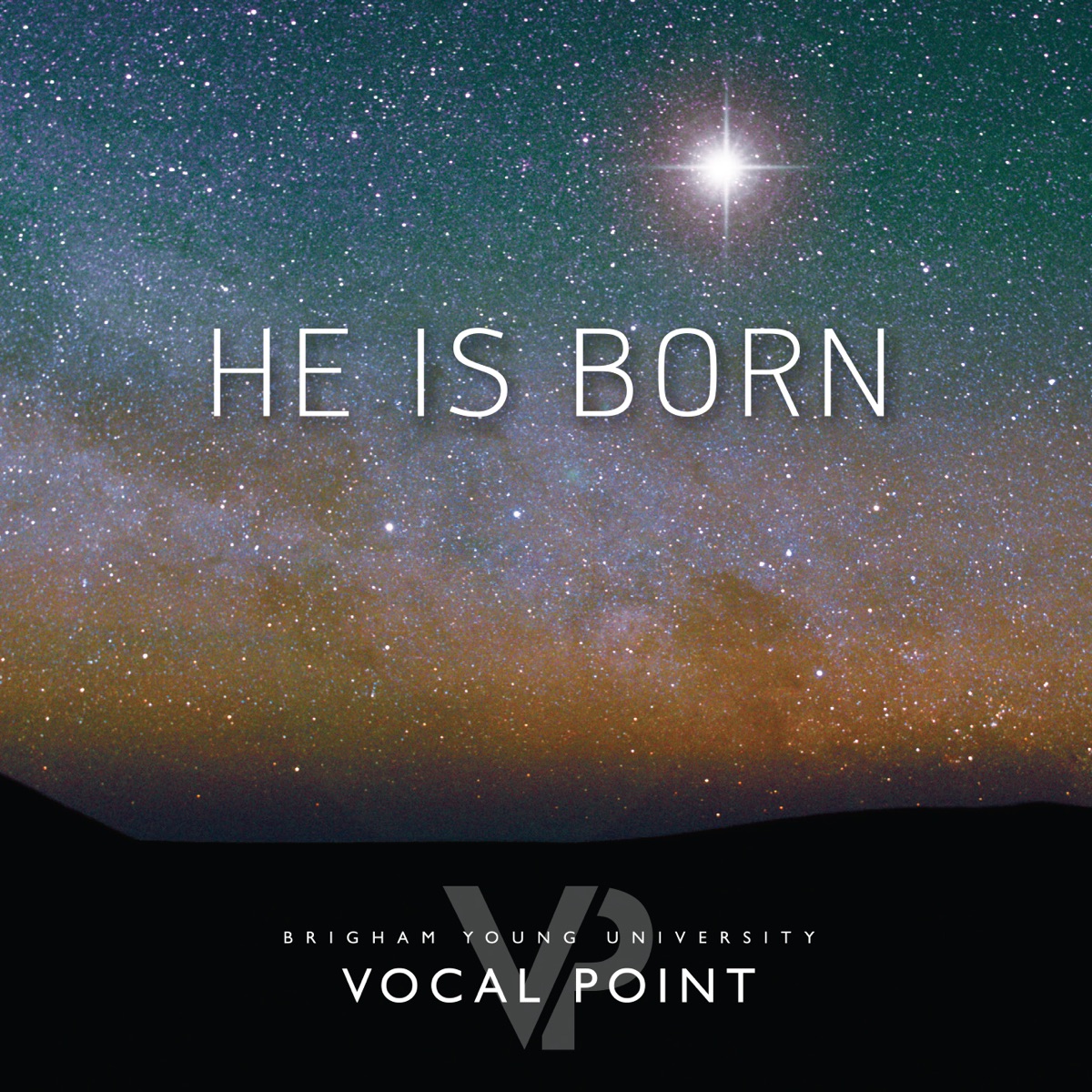 He Is Born by BYU Vocal Point album cover
