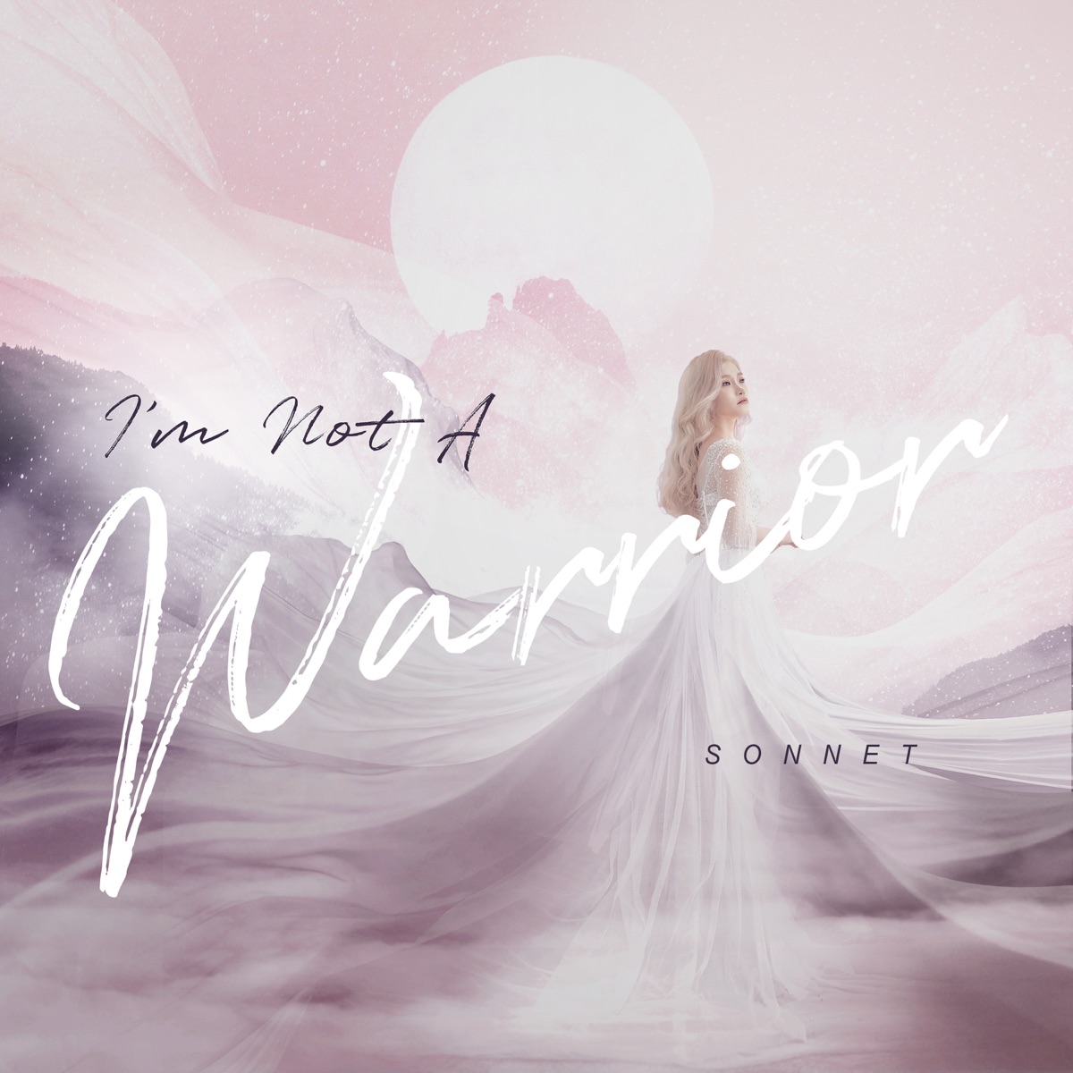 I'm Not a Warrior - Single by Sonnet album cover