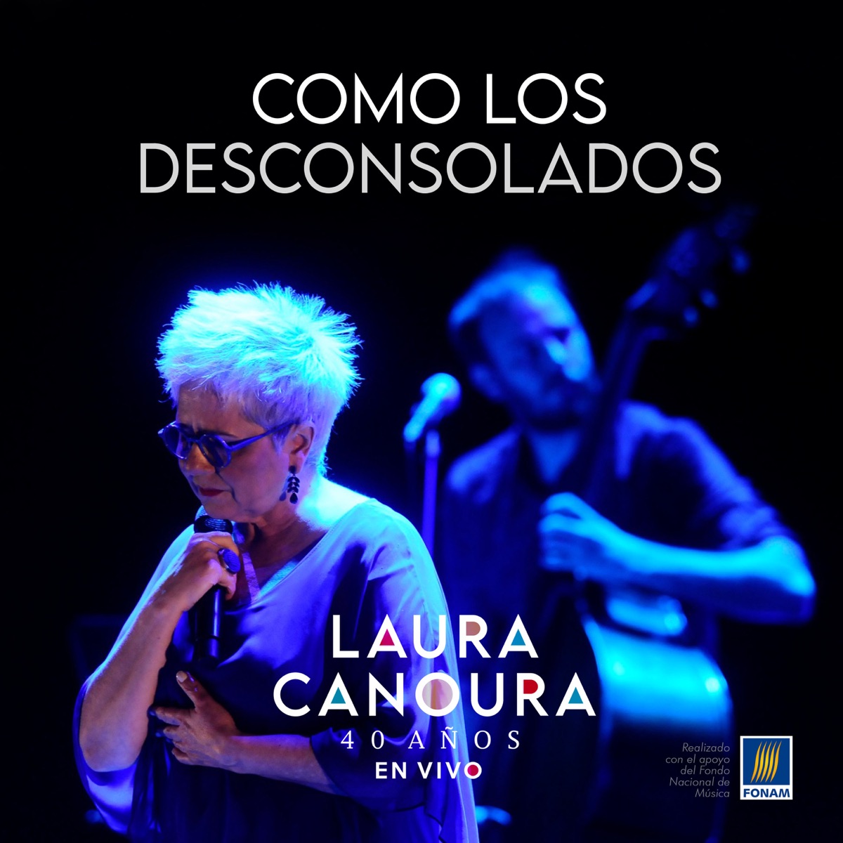 Como los Desconsolados (En Vivo) - Single by Laura Canoura album cover