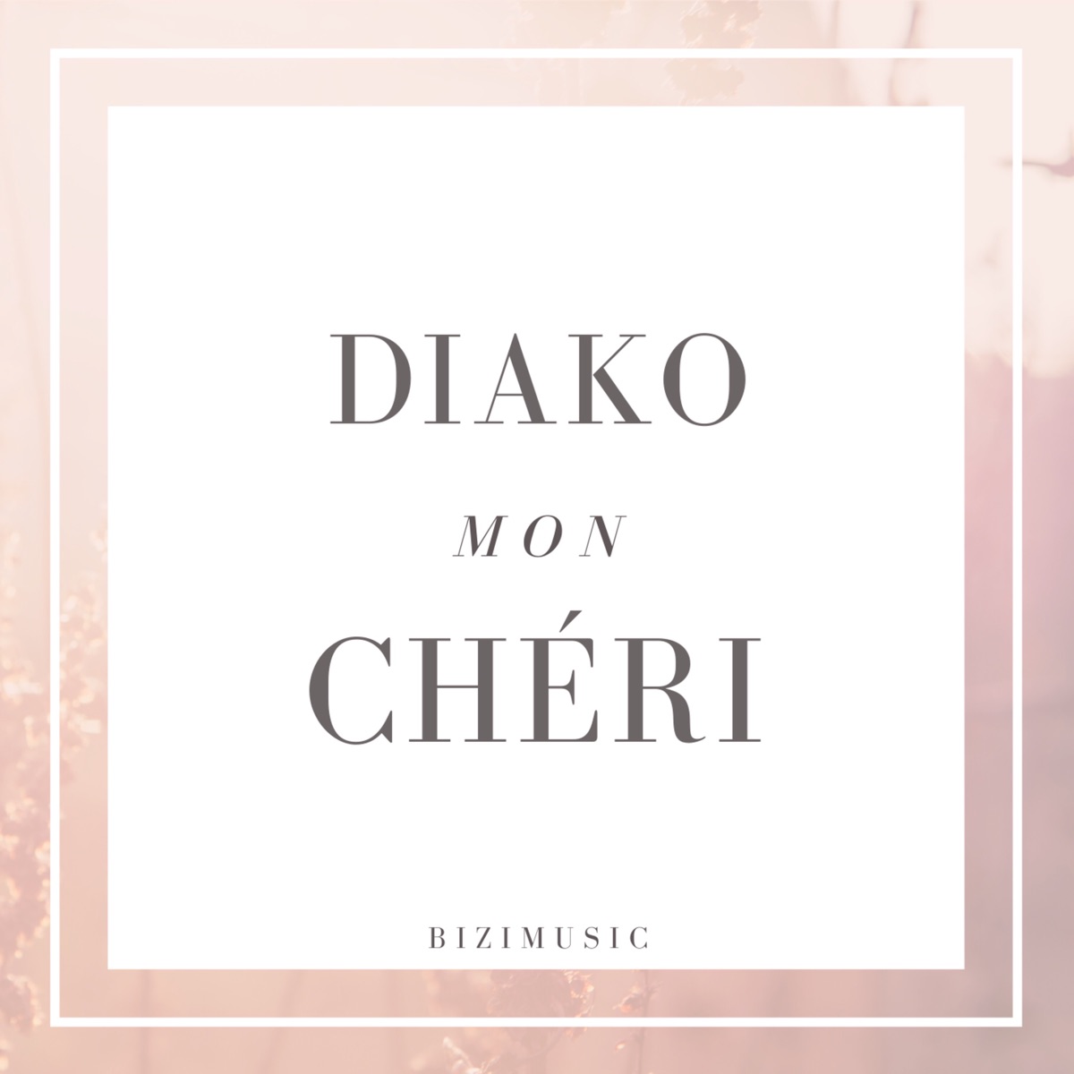 Mon Chéri - Single by DIAKO album cover