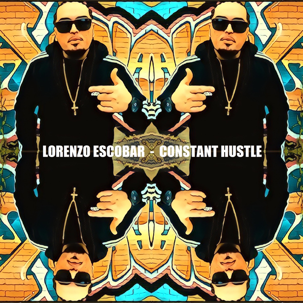 Constant Hustle - Single by Lorenzo Escobar album cover