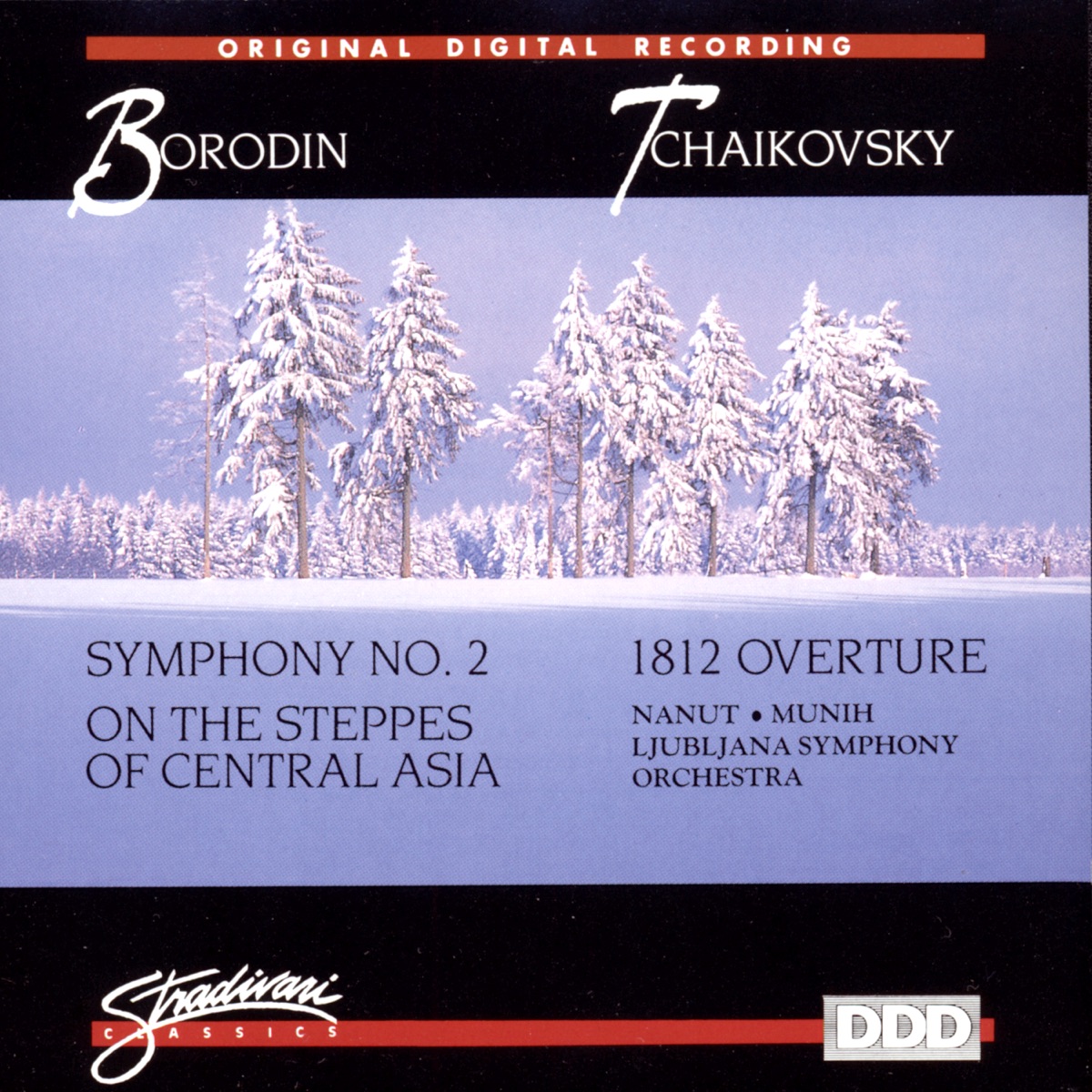 Borodin: Symphony No 2, On the Steppes of Central Asia, Tchaikovsy: 1812 Overture by The Ljubljana Symphony Orchestra, Anton Nanut & Marko Munih album cover