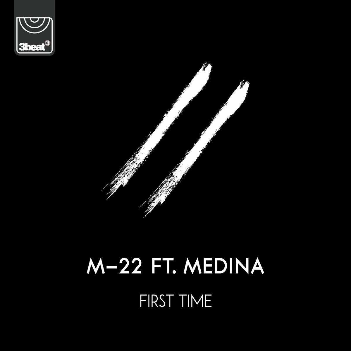 First Time (feat. Medina) - Single by M-22 album cover