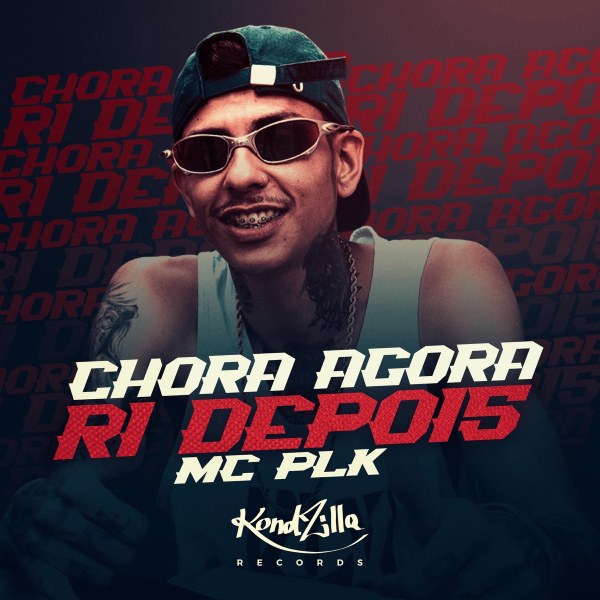 Chora Agora Ri Depois - Single by Mc PLK album cover