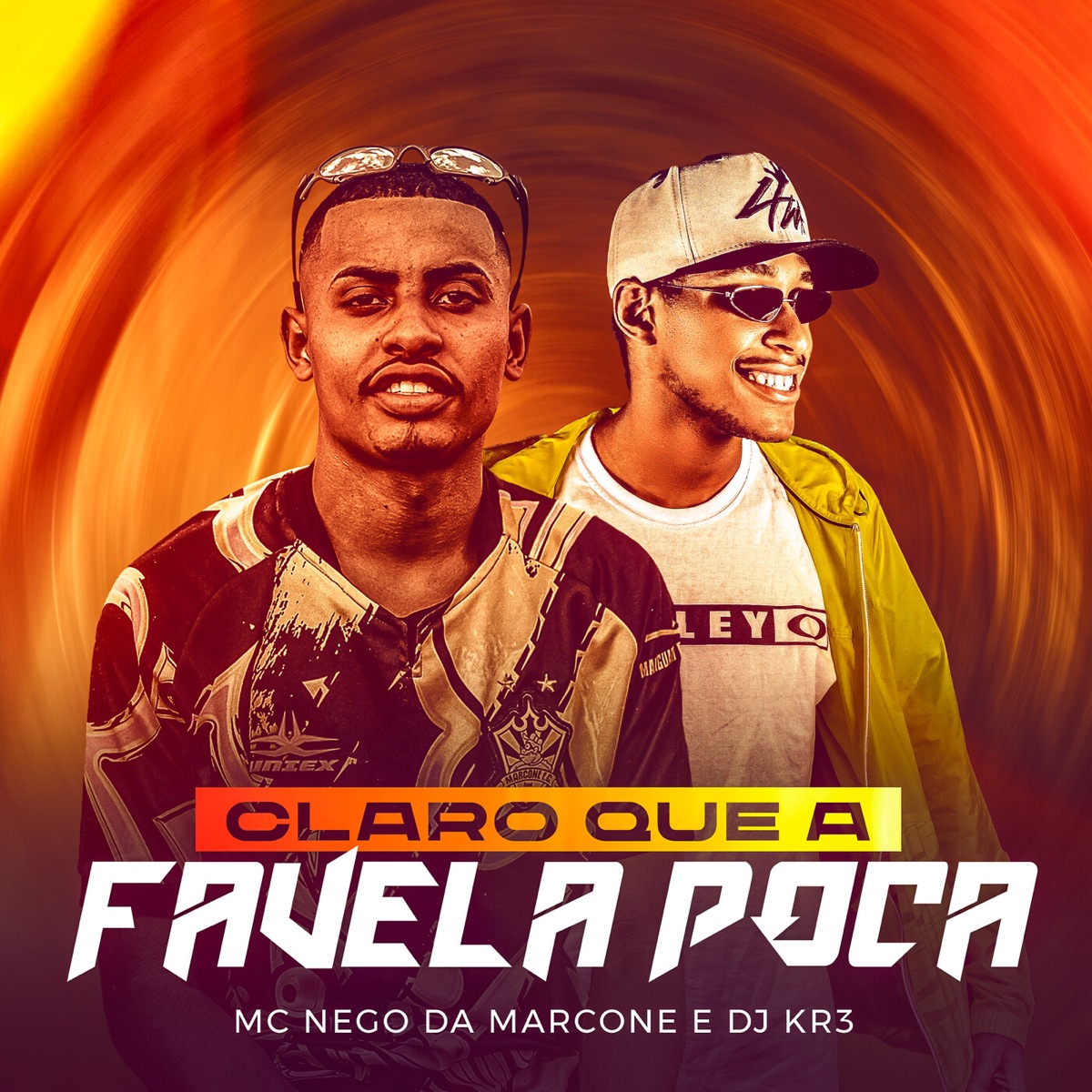 Claro que a Favela Poca - Single by MC Nego da Marcone & DJ KR3 album cover