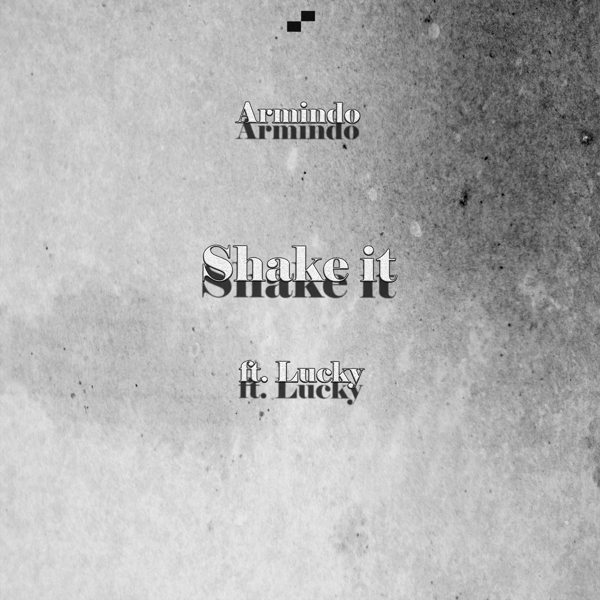 Shake It (feat. Lucky) - Single by Armindo Music album cover
