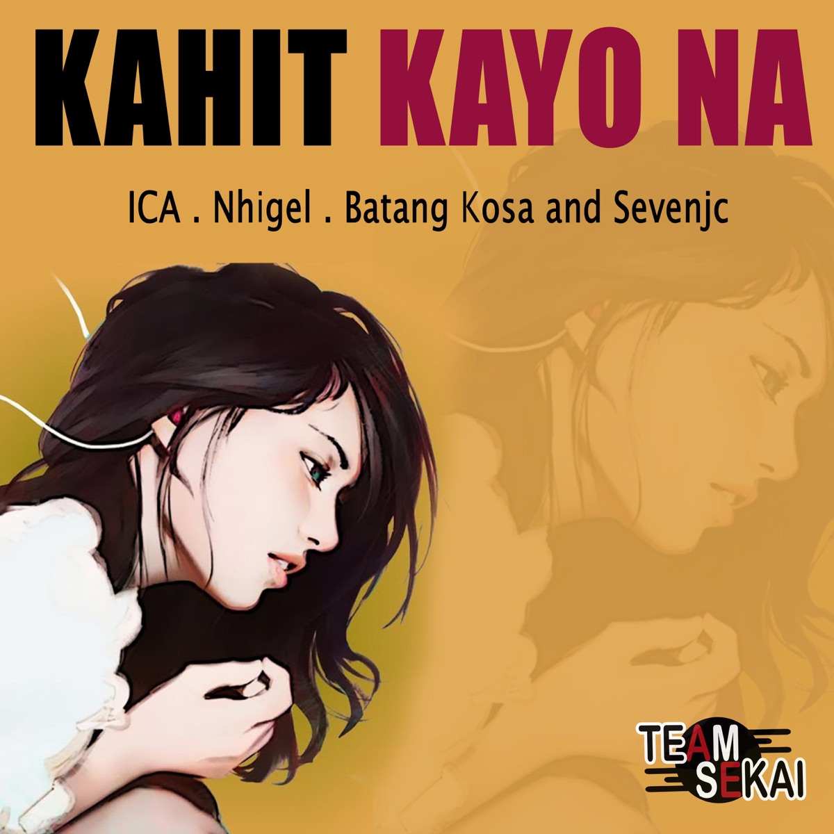 Kahit Kayo Na - Single by Team Sekai & SevenJC album cover