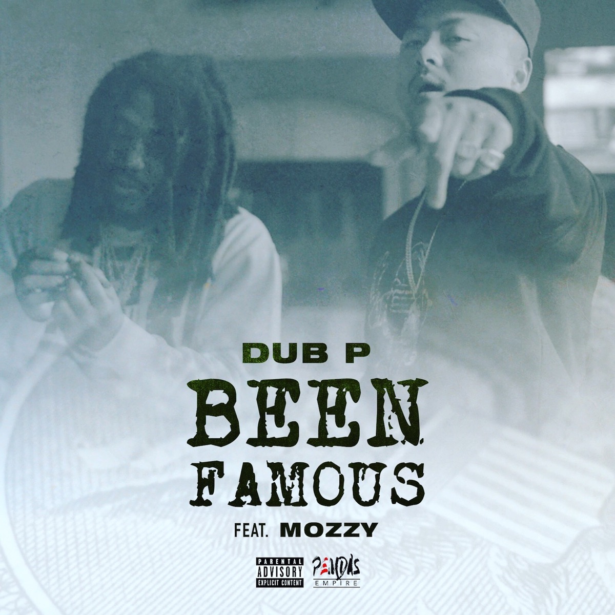 Been Famous (feat. Mozzy) - Single by Dub P album cover artwork