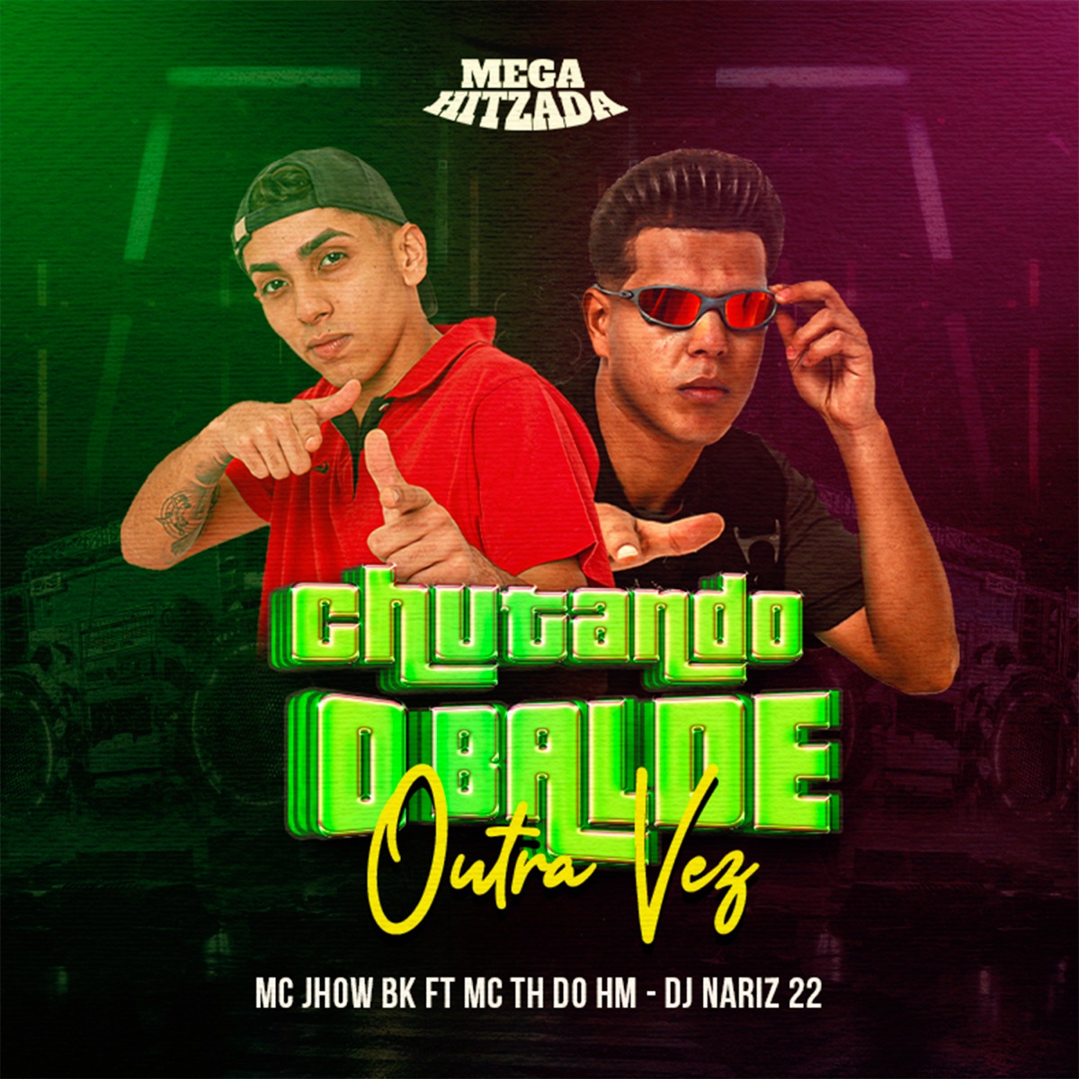 Chutando o Balde Outra Vez (feat. MC TH DO HM & Dj Nariz 22) - Single by Mc Jhow Bk album cover