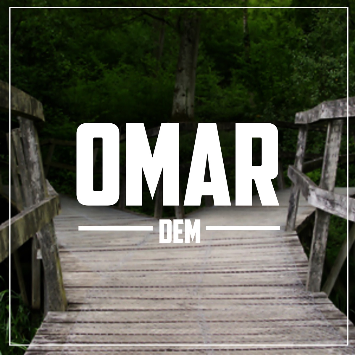 Dem - Single by Omar album cover
