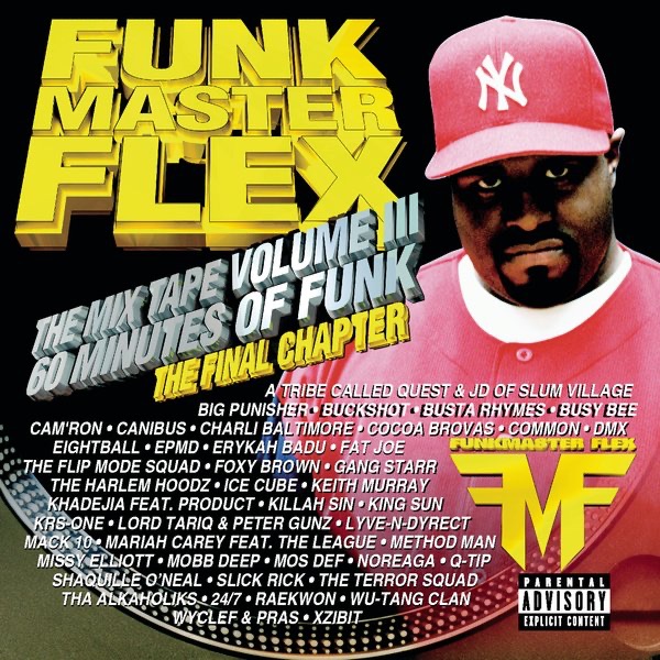 The Mix Tape Volume III - 60 Minutes Of Funk - The Final Chapter by Funk Flex album cover