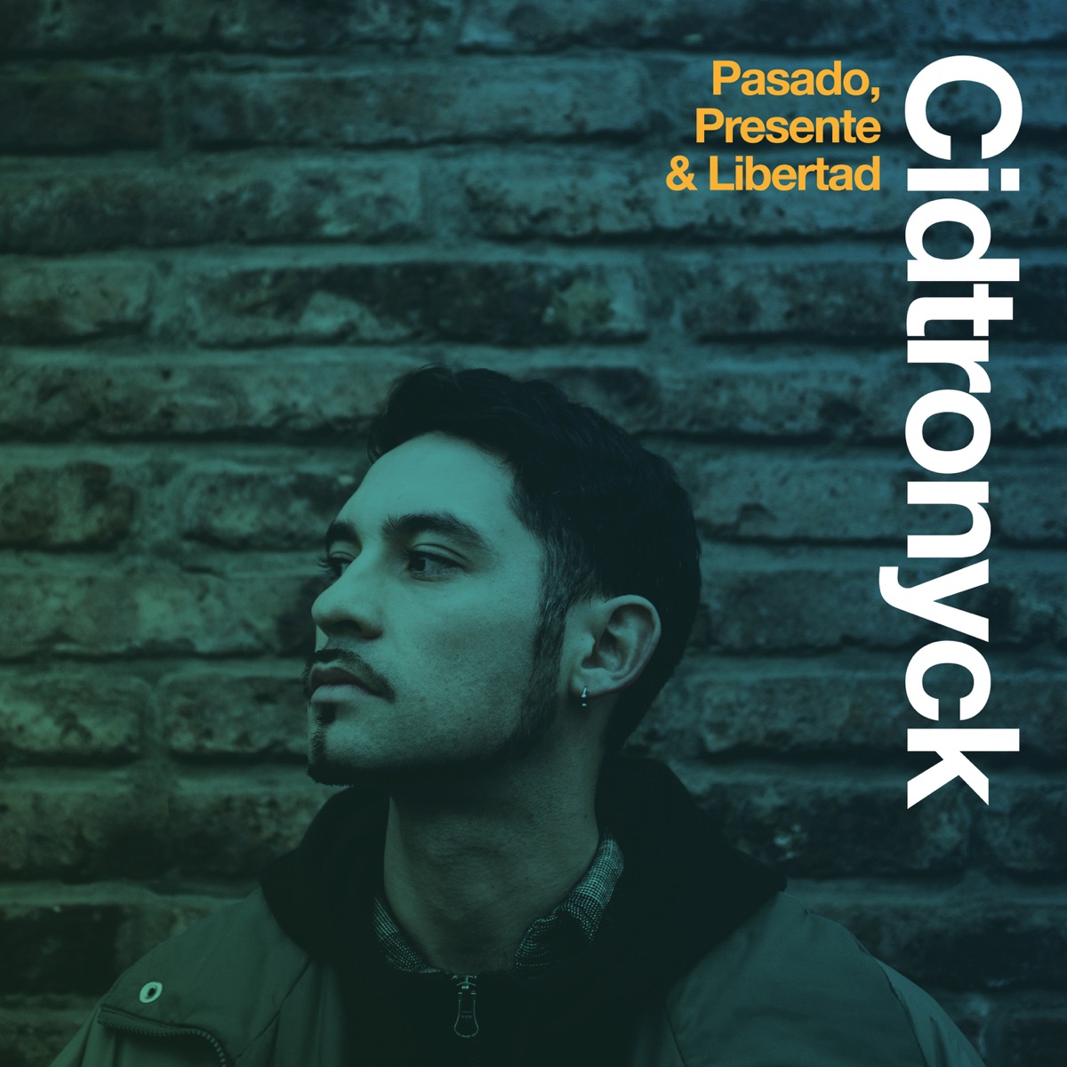 Pasado, Presente & Libertad by Cidtronyck album cover