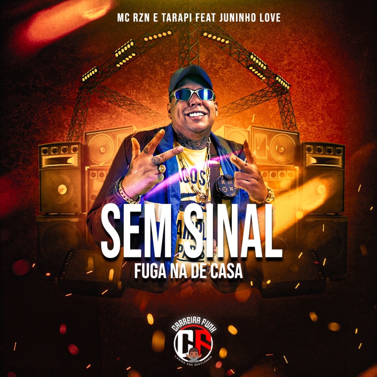 Sem Sinal (Fuga na de Casa) [feat. Juninho Love] - Single by Mc Rzn & Mc Tarapi album cover
