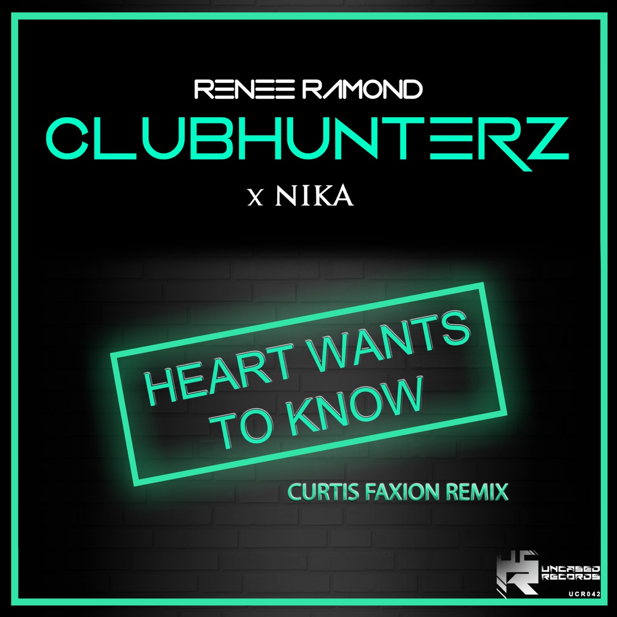 Heart Wants to Know (Curtis Faxion Remix) - Single by Clubhunterz, Renee Ramond & Nika album cover