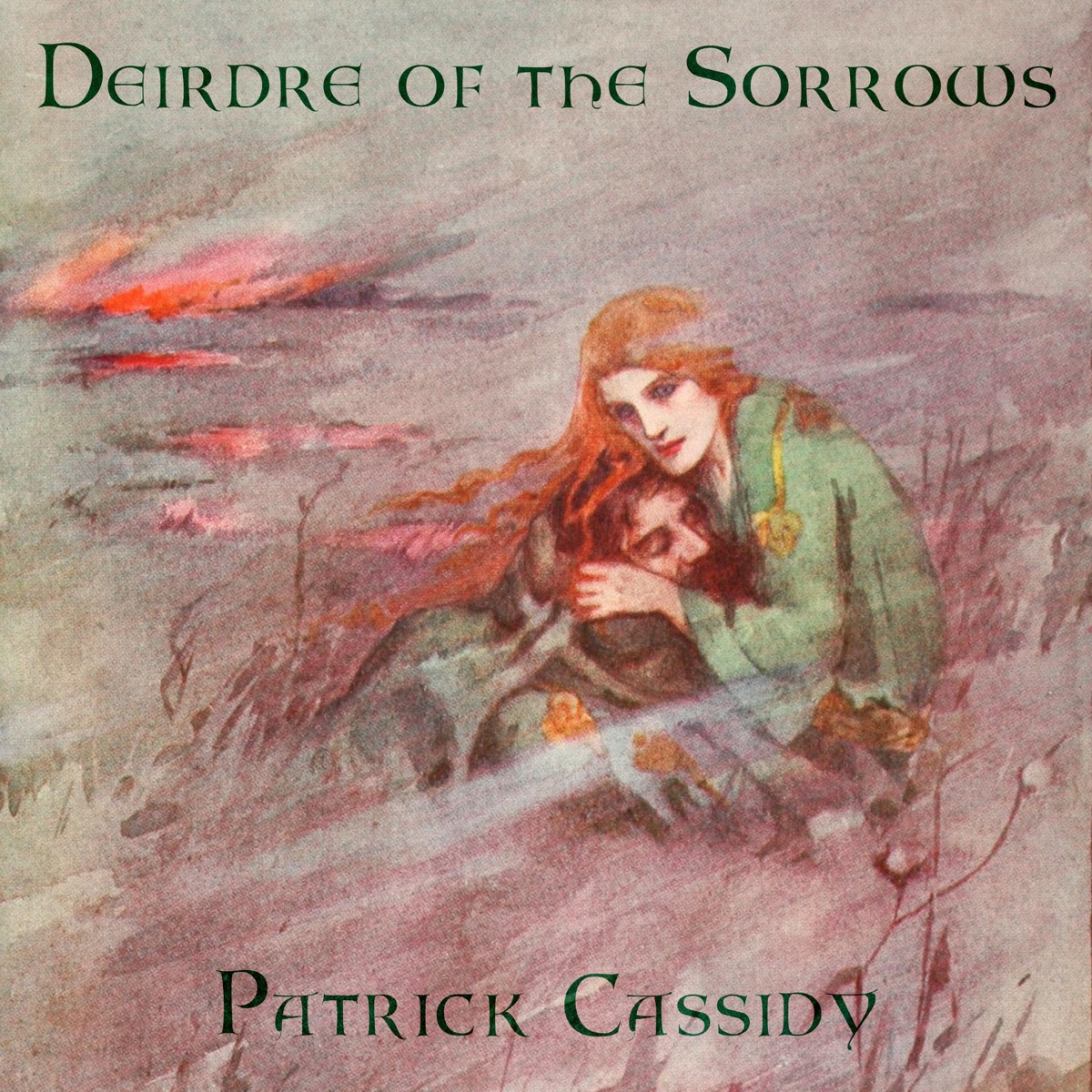 Patrick Cassidy: Deirdre of the Sorrows by Patrick Cassidy, London Symphony Orchestra, Tallis Chamber Choir, Philip Simms, Linda Lee, Alison St. Denis, Alan Jolly, Dublin Philharmonic Orchestra & Derek Gleeson album cover