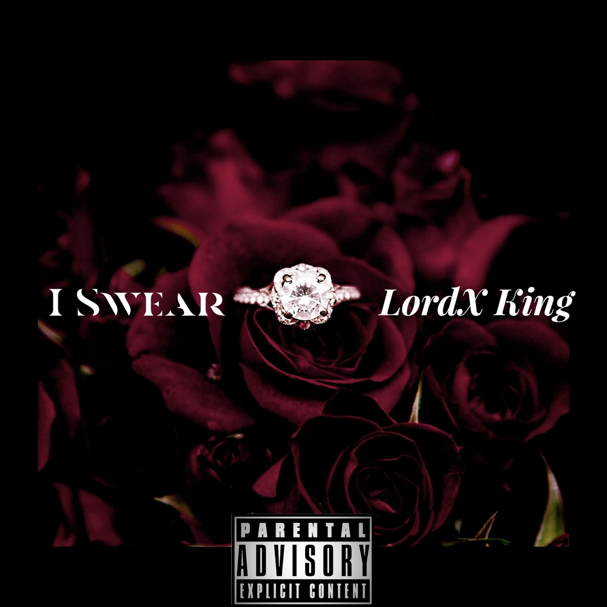 I Swear - Single by LordX King album cover