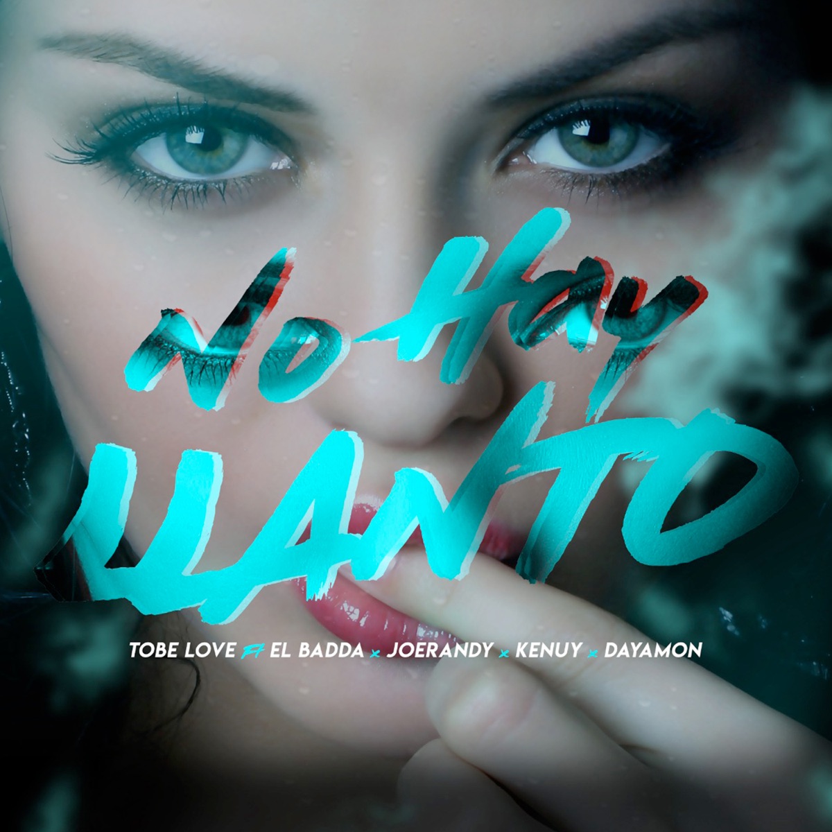 No Hay Llanto (feat. JoeRandy, Aley la Nueve, Kenuy, Dayamon & El Badda) - Single by Tobe Love album cover