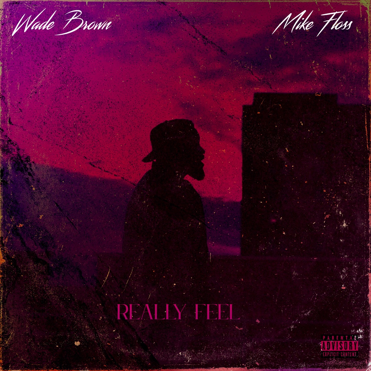 Really Feel - Single by Wade Brown & Mike Floss album cover