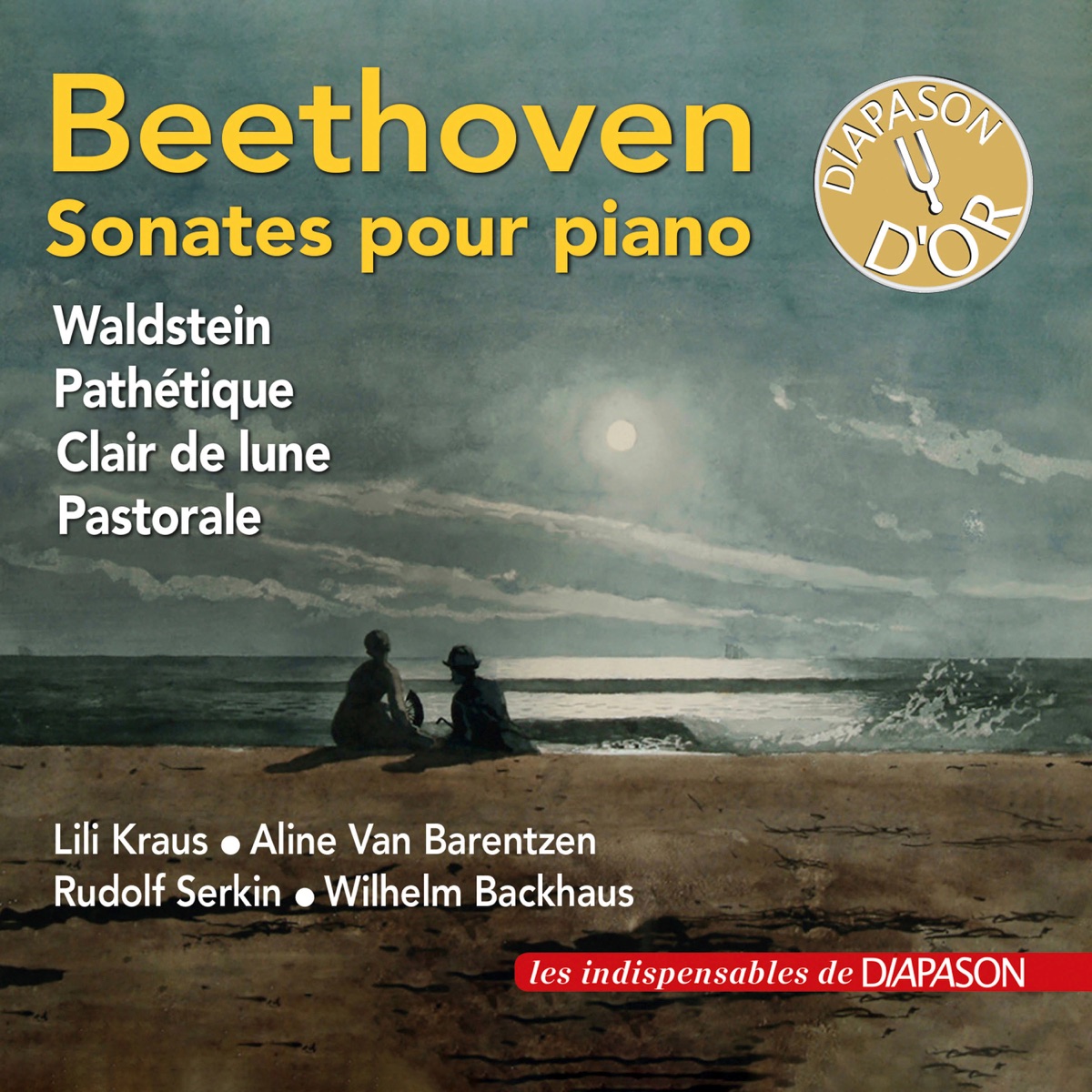 Beethoven: Sonates pour piano (Waldstein, Pathétique, Clair de lune & Pastorale) by Lili Kraus, Rudolf Serkin, Aline Van Barentzen & Wilhelm Backhaus album cover