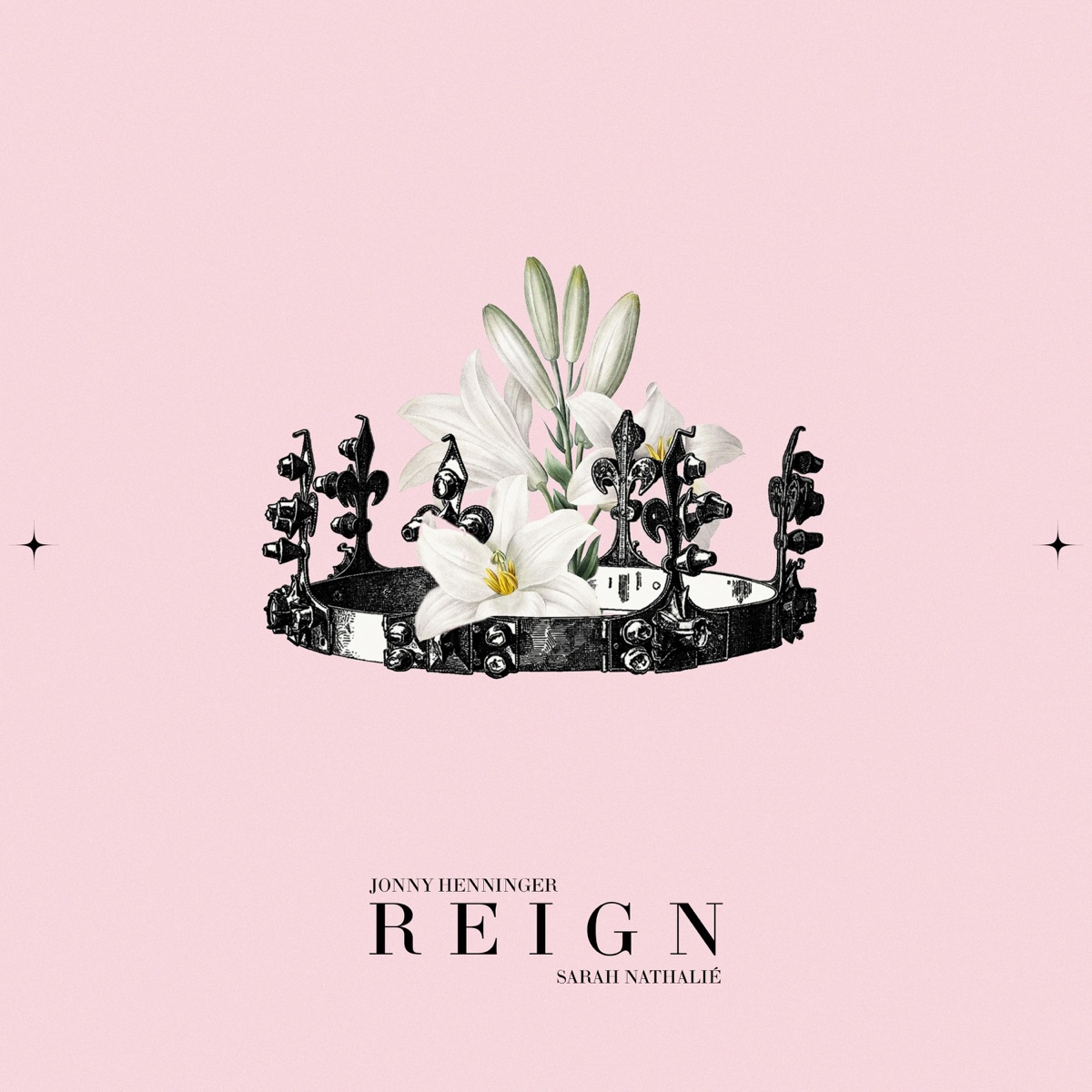 Reign - Single by Jonny Henninger & Sarah Nathalié album cover