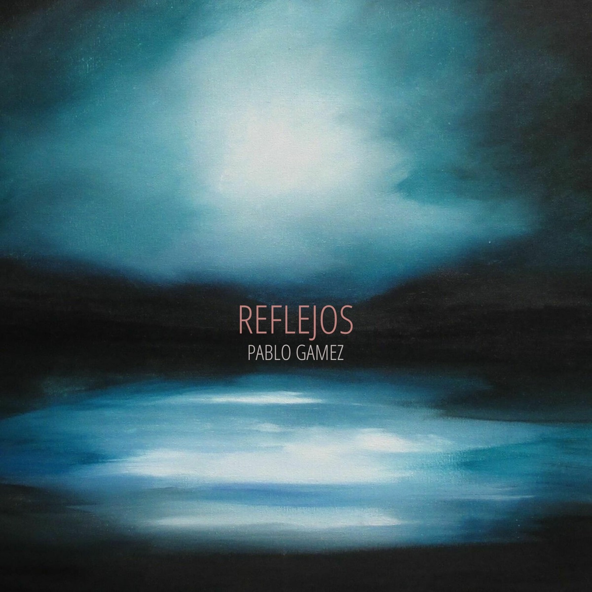 Reflejos - Single by Pablo Gámez album cover