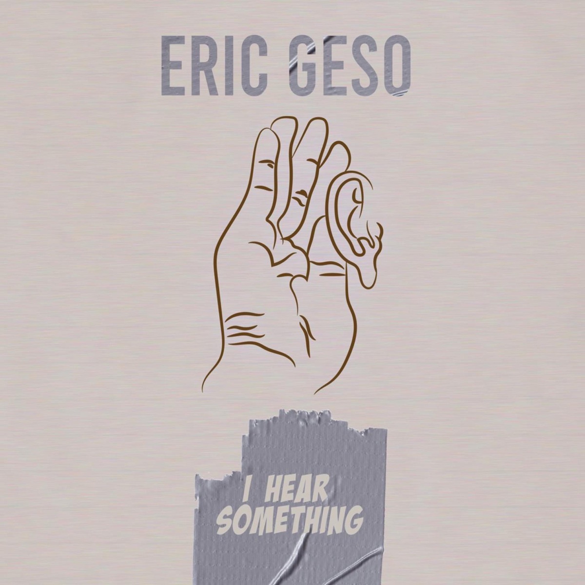 I Hear Something - Single by Eric Geso album cover