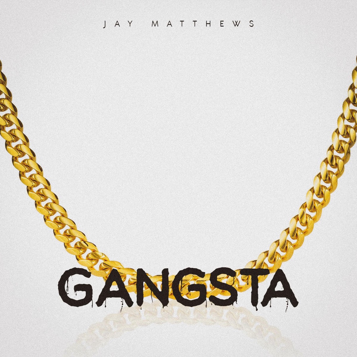 Gangsta - Single by Jay Matthews album cover