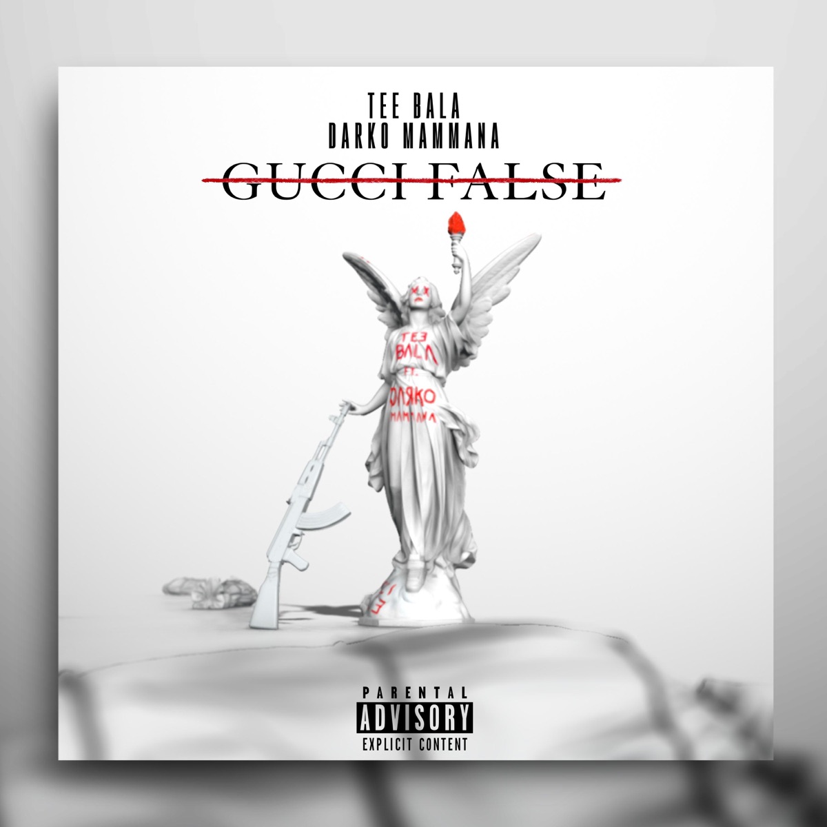 Gucci False (feat. Darko Mammana) - Single by Tee Bala album cover