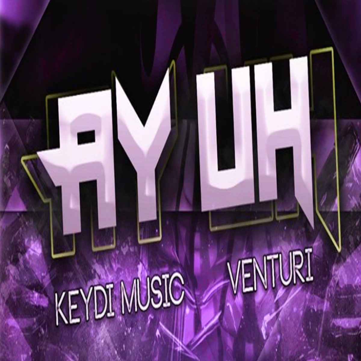 Ay Uh - Single by Keydi Music & Venturi album cover