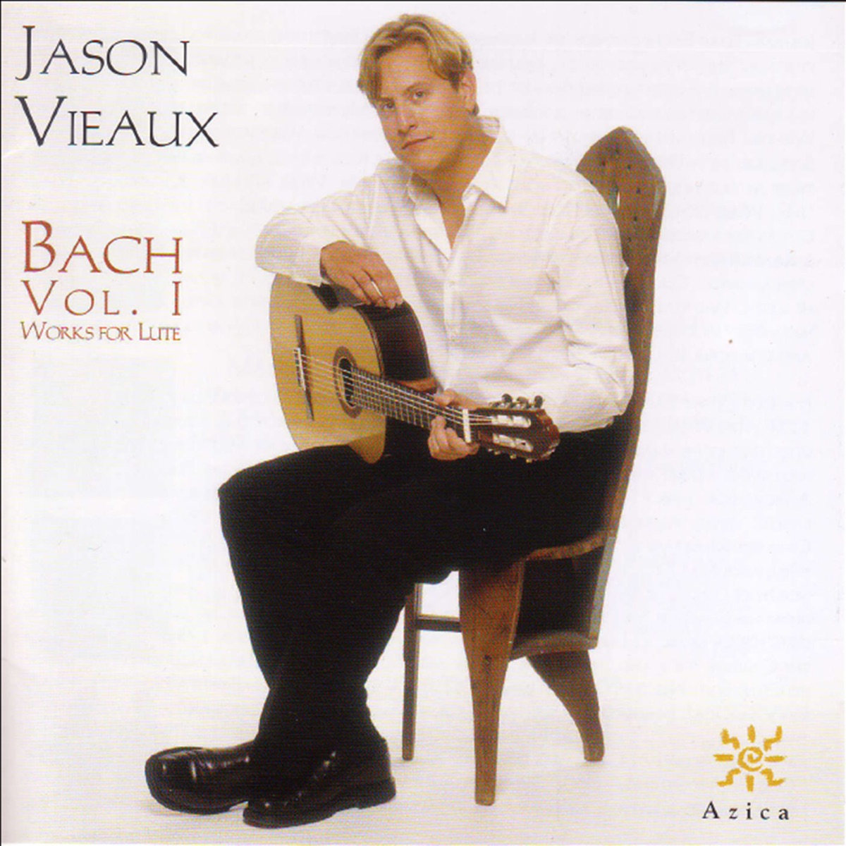 J.S. Bach: Lute Works, Vol. 1 - Suites, BWV 995 & 996 - Partita, BWV 997 - Prelude, Fugue and Allegro, BWV 998 by Jason Vieaux album cover
