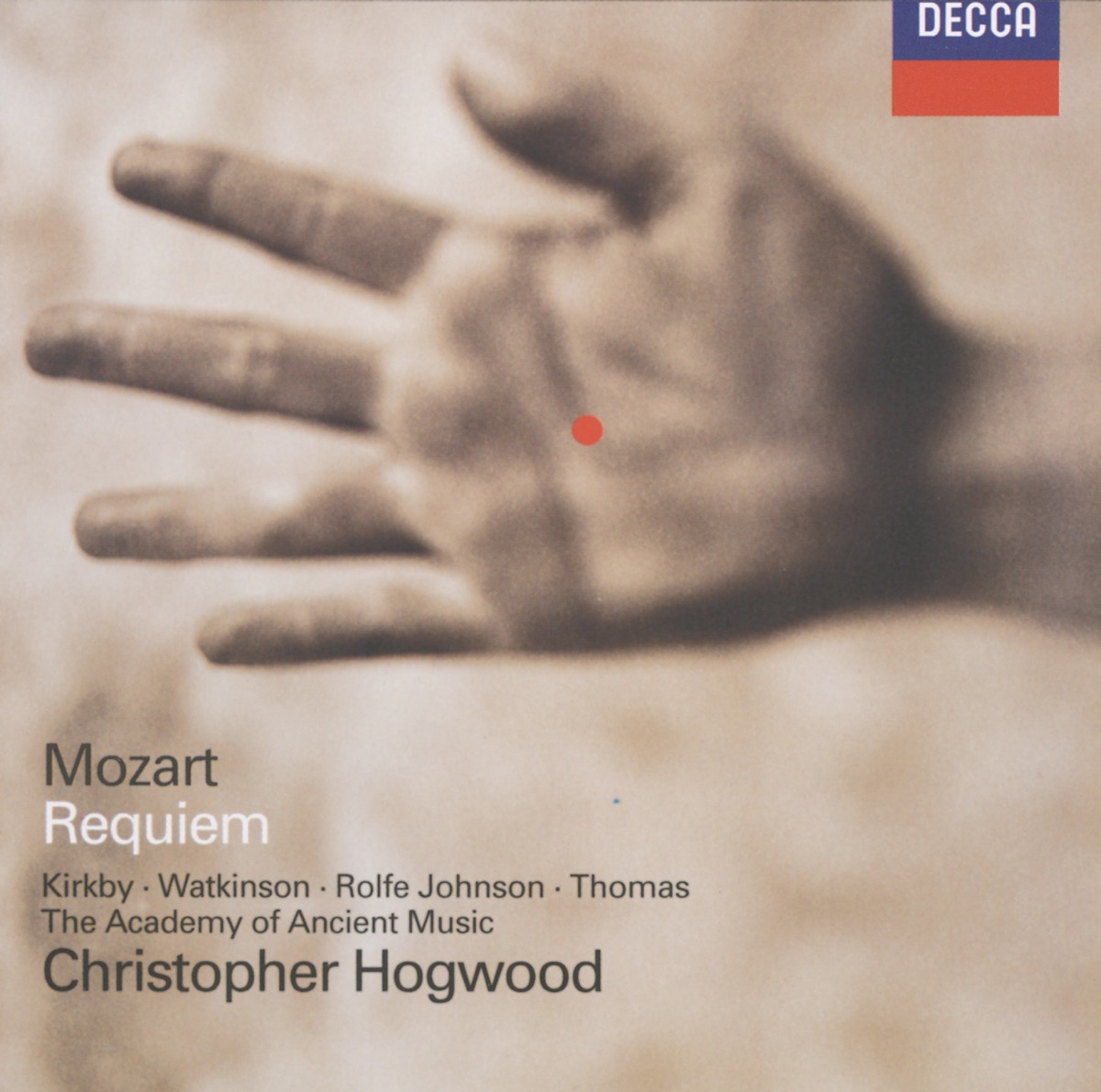 Mozart: Requiem by Dame Emma Kirkby, Academy of Ancient Music, Anthony Rolfe Johnson, Carolyn Watkinson, Christopher Hogwood & David Thomas album cover