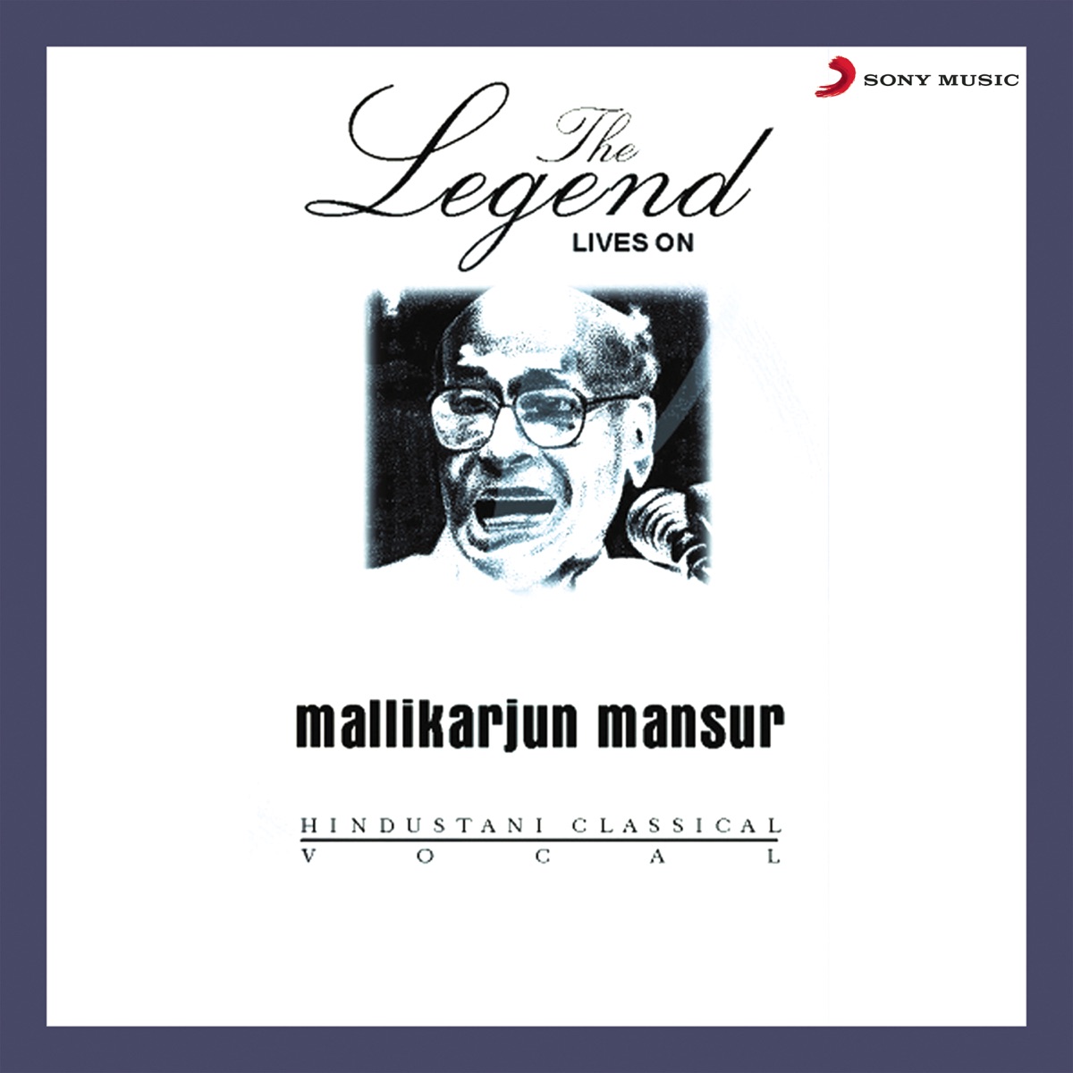 The Legends Lives On - Mallikarjunam Mansur by Mallikarjun Mansur album cover