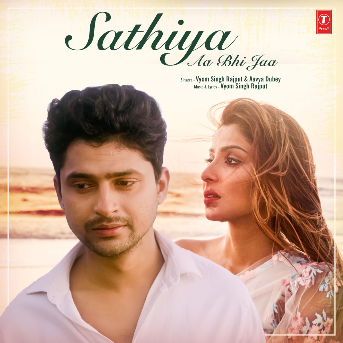 Sathiya Aa Bhi Jaa - Single by Vyom Singh Rajput & Aavya Dubey album cover