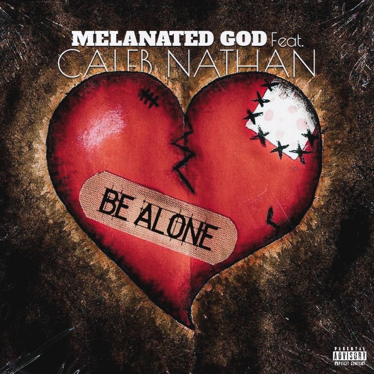 Be Alone (feat. Caleb Nathan) - Single by Melanated God album cover