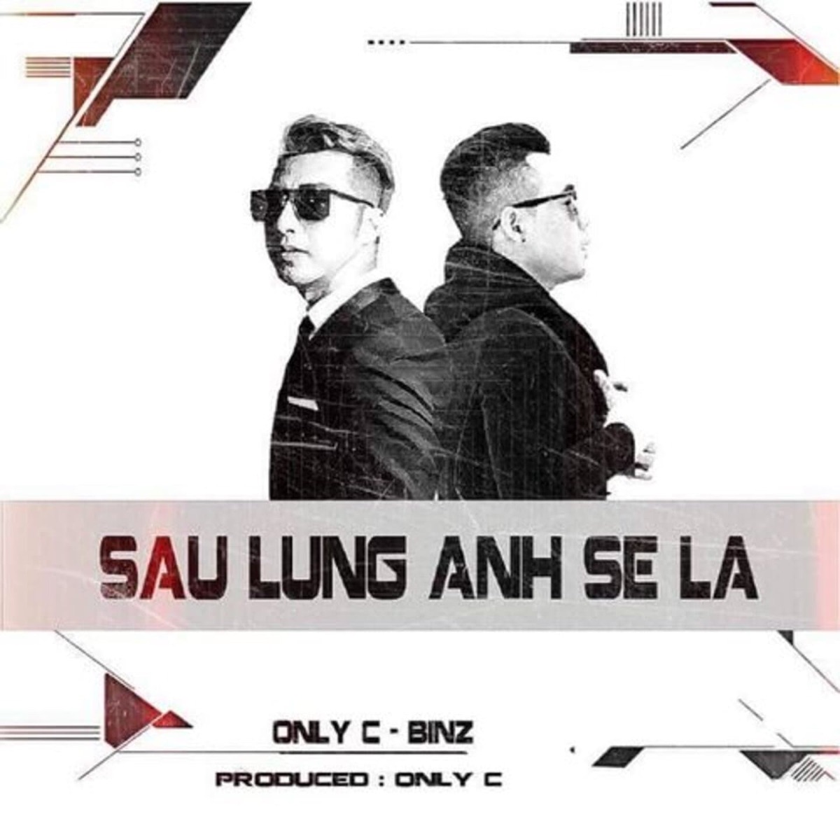 Sau Lưng Anh Sẽ Là - Single by Only C & Binz album cover