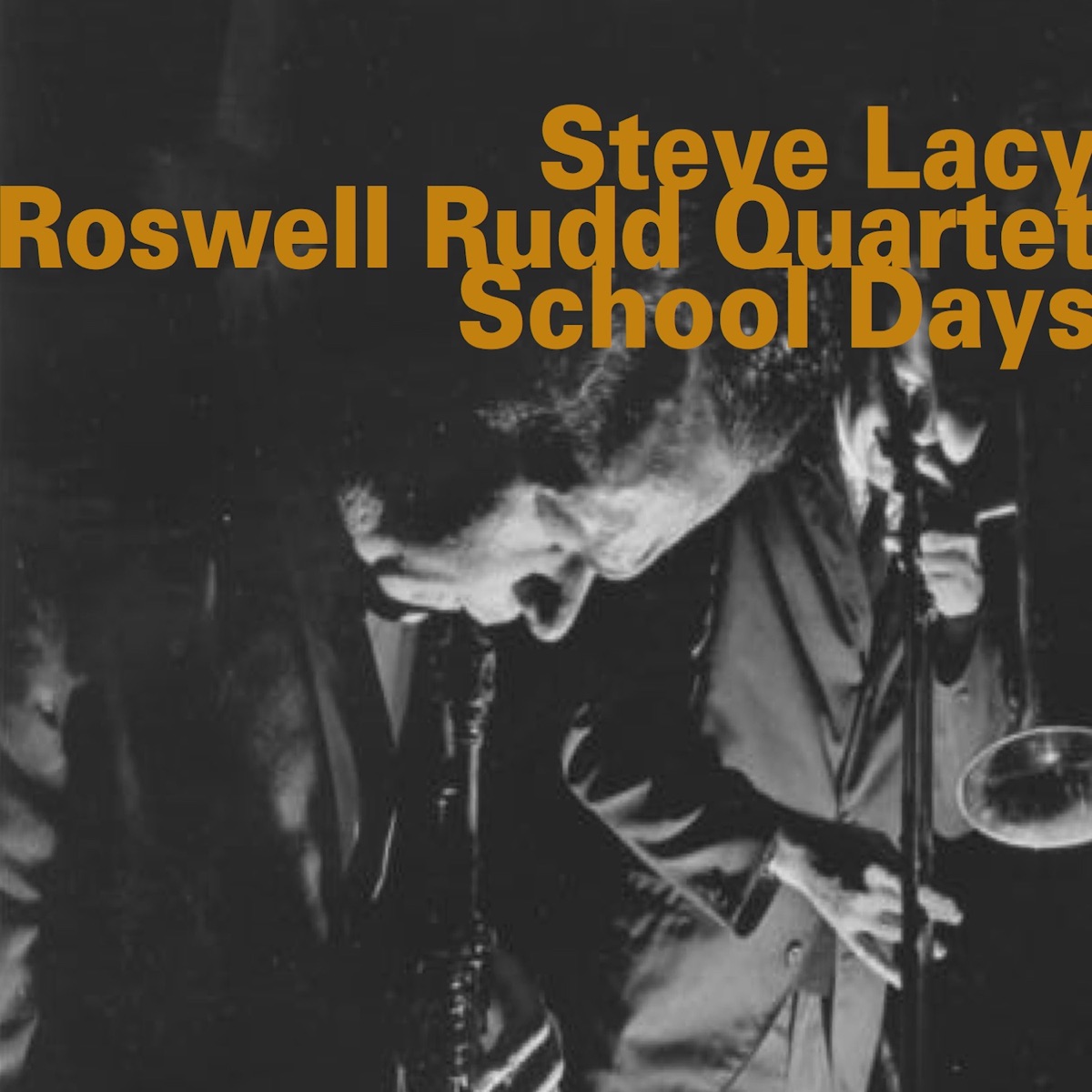 School Days (feat. Henry Grimes & Dennis Charles) by Steve Lacy & Roswell Rudd Quartet album cover
