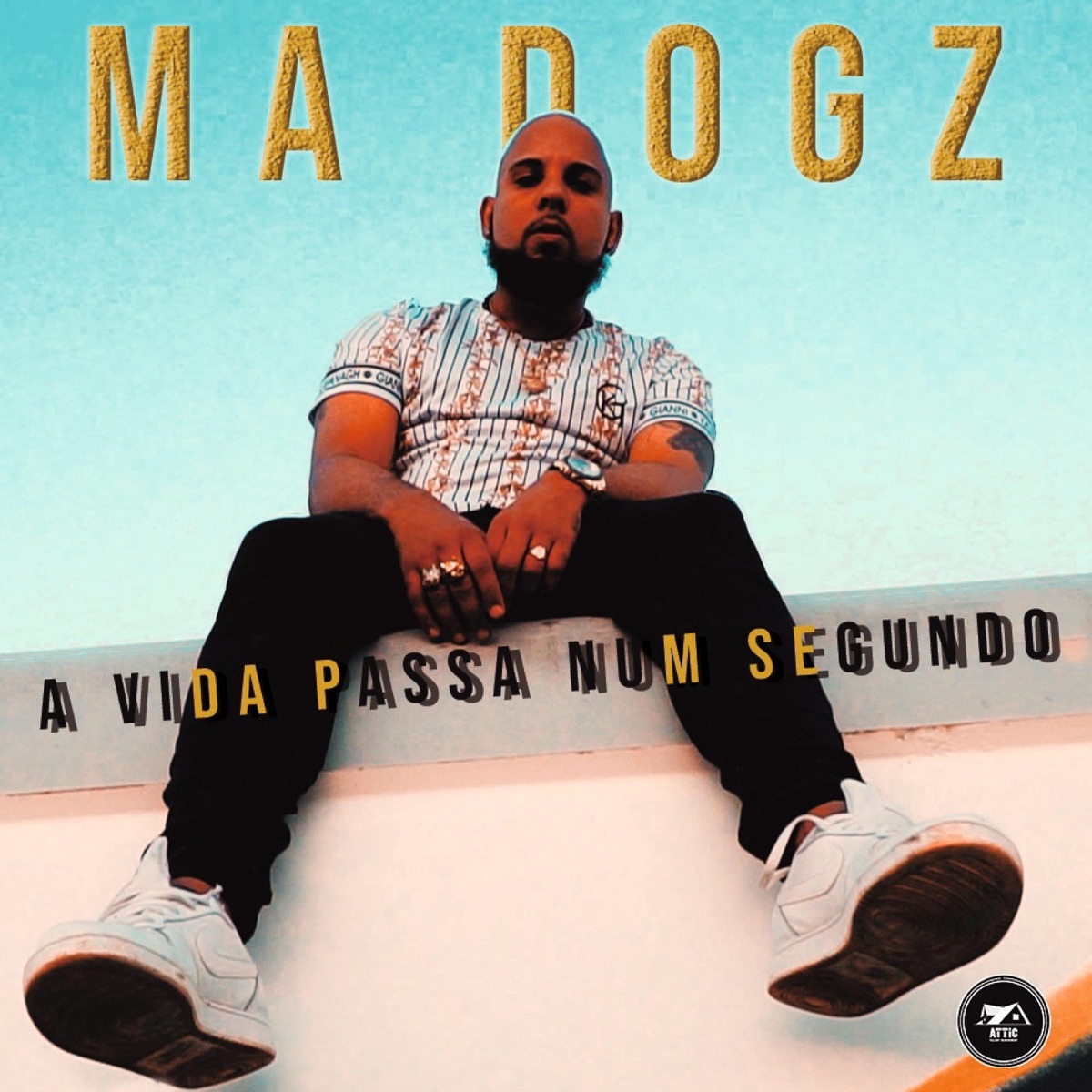 A Vida Passa Num Segundo - Single by Ma Dogz album cover