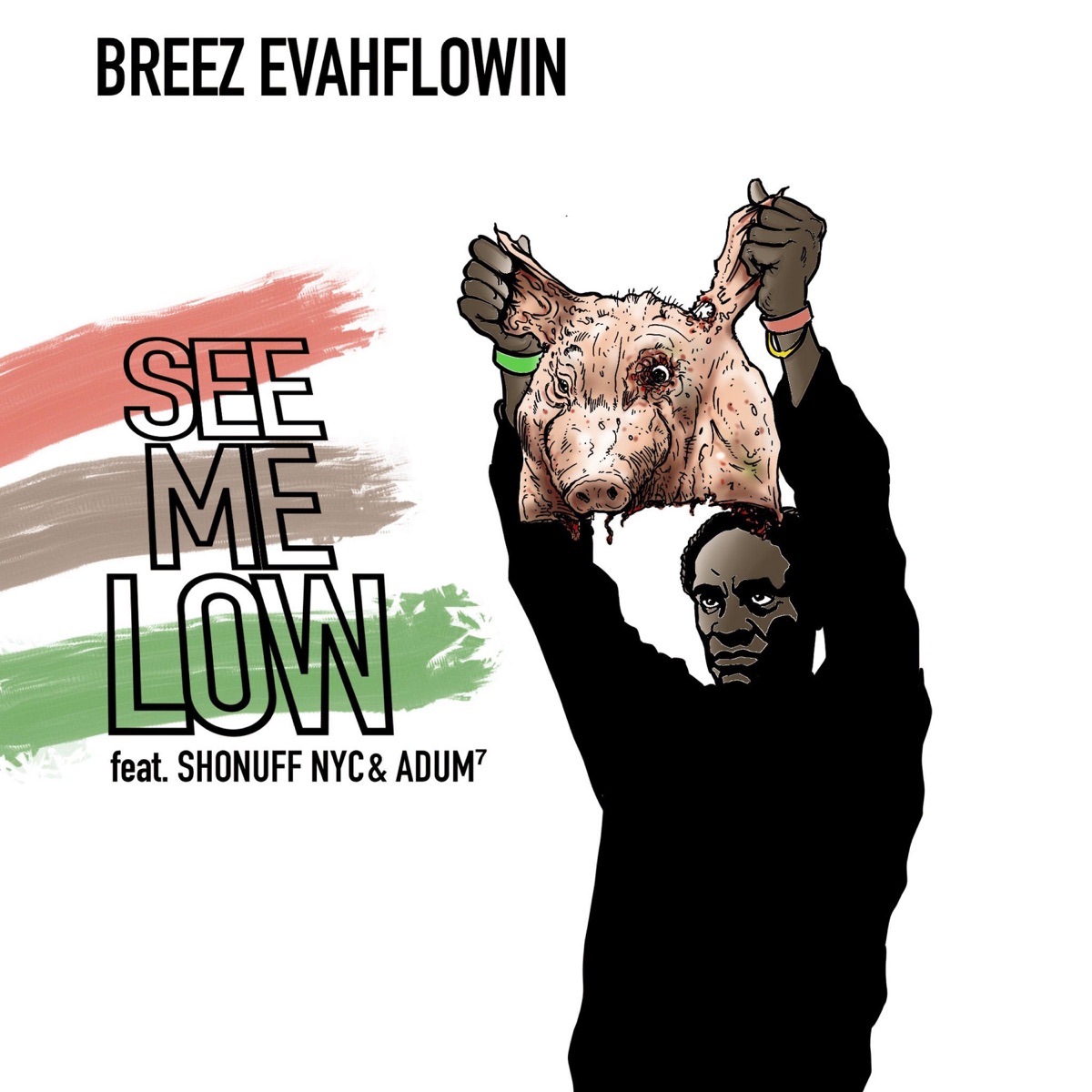 See Me Low (feat. Shonuff NYC & ADUM⁷) - Single by Breez Evahflowin album cover