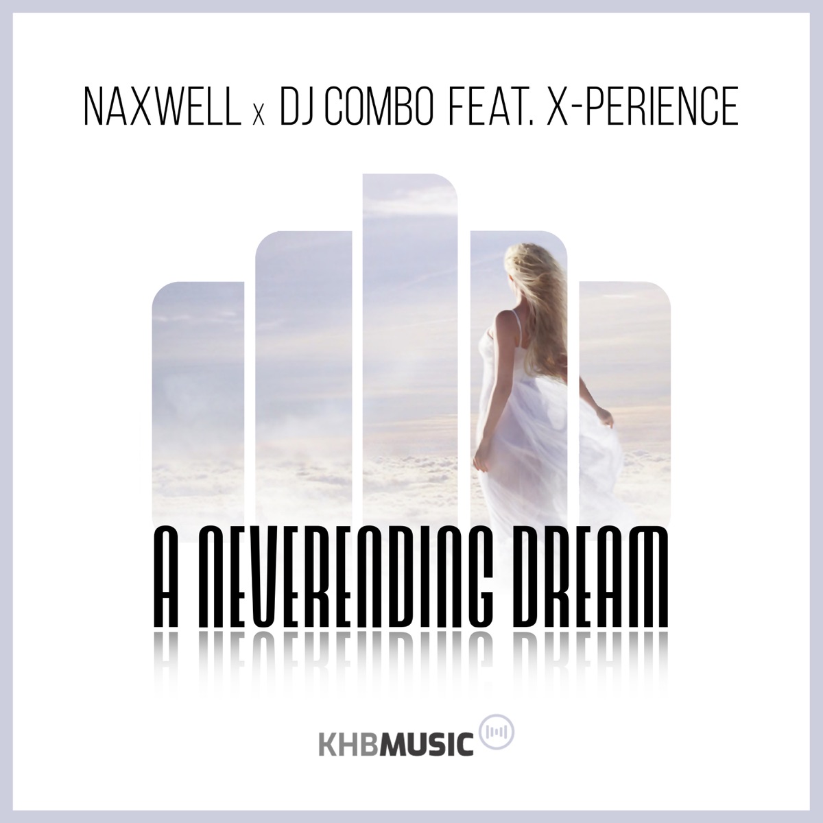 A Neverending Dream - Single by Naxwell, DJ Combo & X-Perience album cover