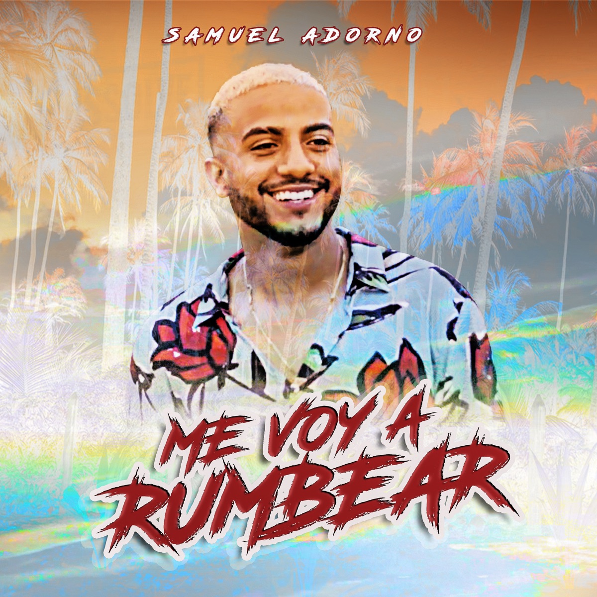 Me Voy a Rumbear - Single by Samuel Adorno album cover