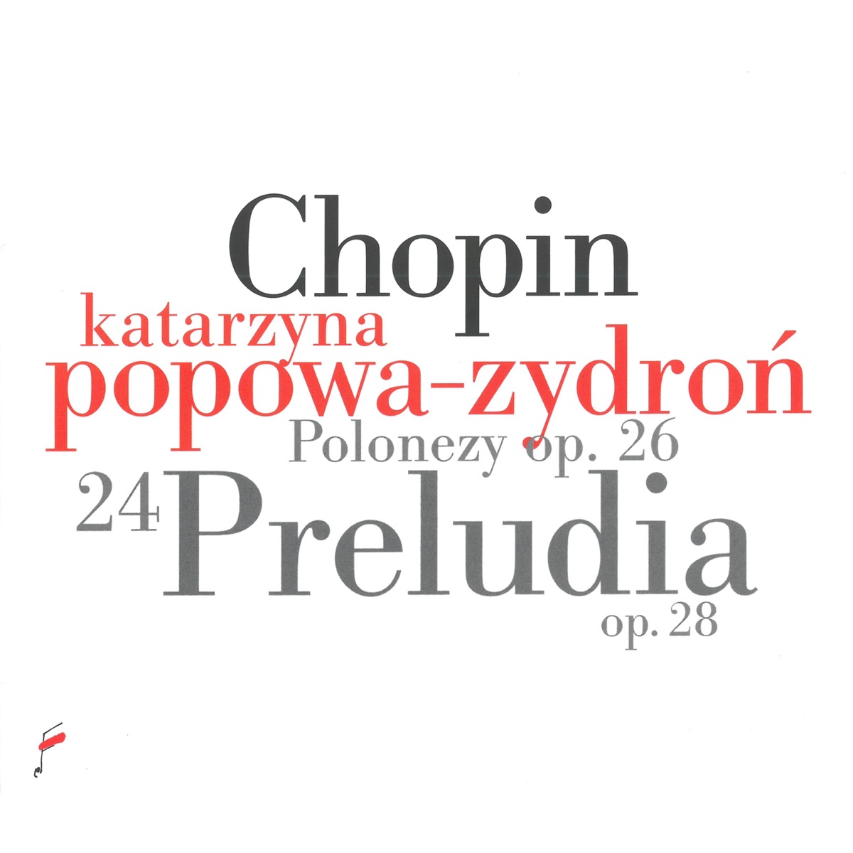 Chopin: Preludes Op. 28, Polonaises Op. 26 by Katarzyna Popowa-Zydron album cover