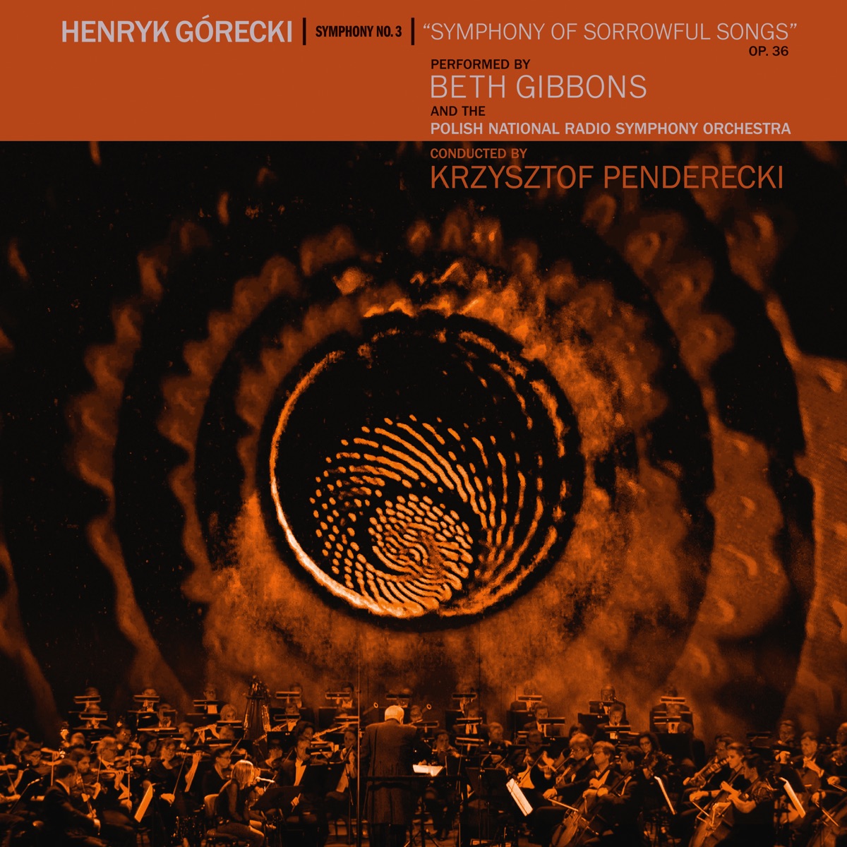 Henryk Górecki: Symphony No. 3 (Symphony of Sorrowful Songs) [Deluxe Version] by Beth Gibbons, Polish National Radio Symphony Orchestra & Krzysztof Penderecki album cover