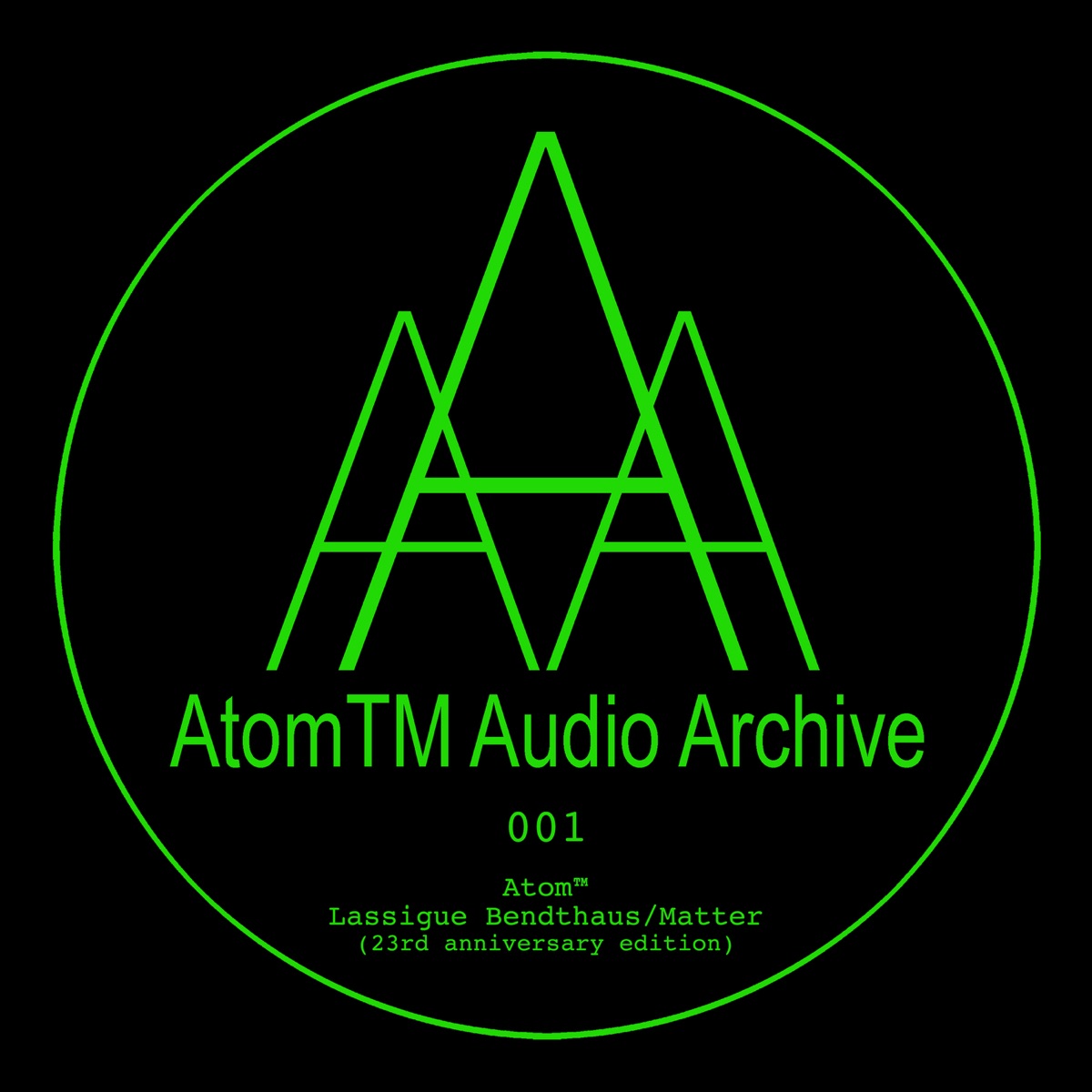 Lassigue Bendthaus/Matter (23rd Anniversary Edition) by Atom™ album cover