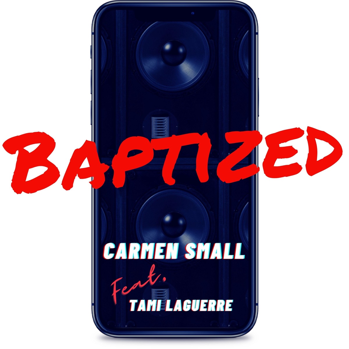 Baptized (feat. Tami Laguerre) - Single by Carmen Small album cover