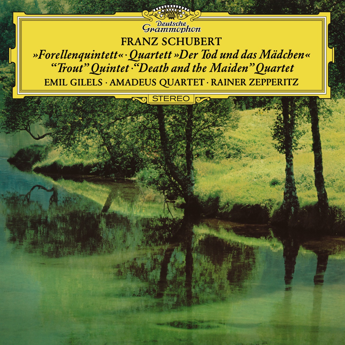 Schubert: Piano Quintet in A Major, D. 667 "The Trout" & String Quartet No. 14 in D Minor, D. 810 "Death and the Maiden" by Emil Gilels & Amadeus Quartet album cover