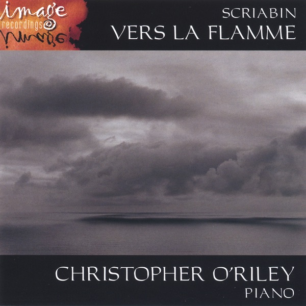 Scriabin: Vers la flamme by Christopher O'Riley album cover