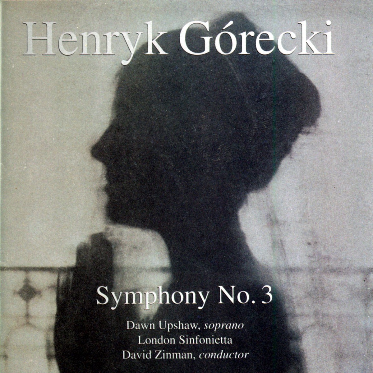 Gorecki: Symphony No. 3 by David Zinman, London Sinfonietta & Dawn Upshaw album cover