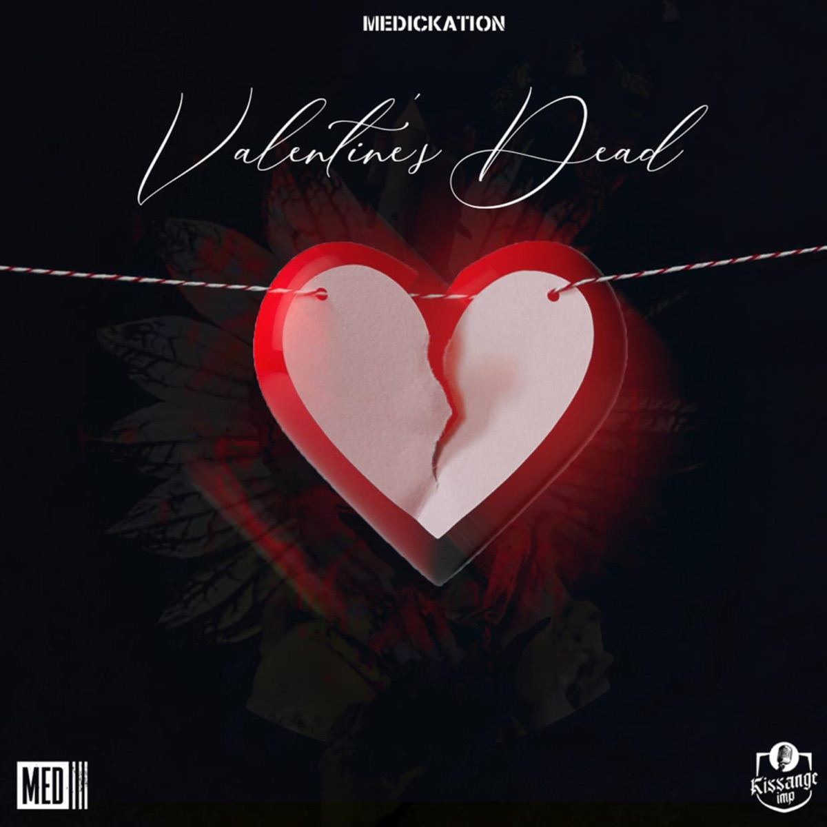 Valentine's Dead - Single by MEDickation album cover